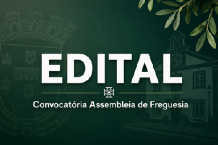 Convocat&oacute;ria Assembleia de Freguesia 2026/3